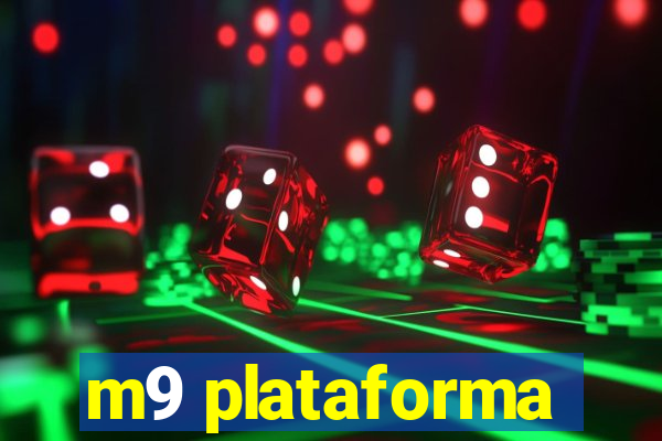 m9 plataforma